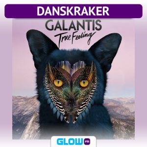 Danskraker 22 juli 2017: Galantis – True Feeling