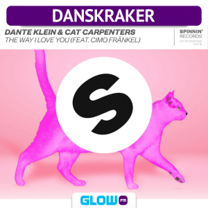 Danskraker 4 augustus 2018: Dante Klein & Cat Carpenters ft. Cimo Fränkel – The Way I Love You