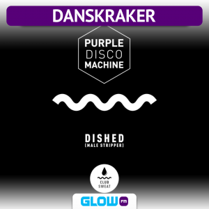 Danskraker 11 augustus 2018: Purple Disco Machine – Dished (Male Stripper)