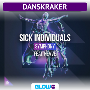 Danskraker 1 december 2018: SICK INDIVIDUALS ft. Nevve – Symphony