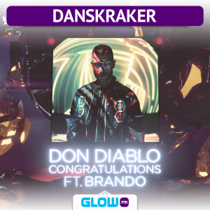 Danskraker 7 december 2019: Don Diablo ft. Brando – Congratulations