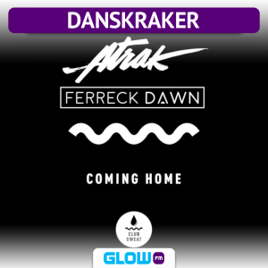Danskraker 29 februari 2020: A-Trak & Ferreck Dawn – Coming Home