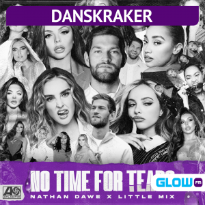 Danskraker 28 november 2020: Nathan Dawe & Little Mix – No Time for Tears