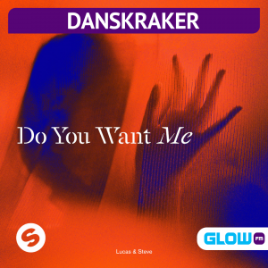 Danskraker 6 maart 2021: Lucas & Steve – Do You Want Me