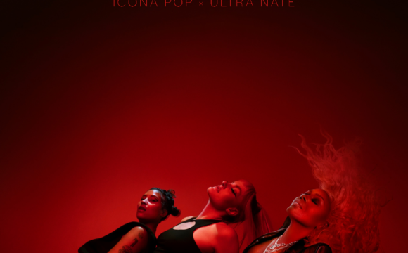 Danskraker 25 juni 2022: Icona Pop & Ultra Naté – You’re Free
